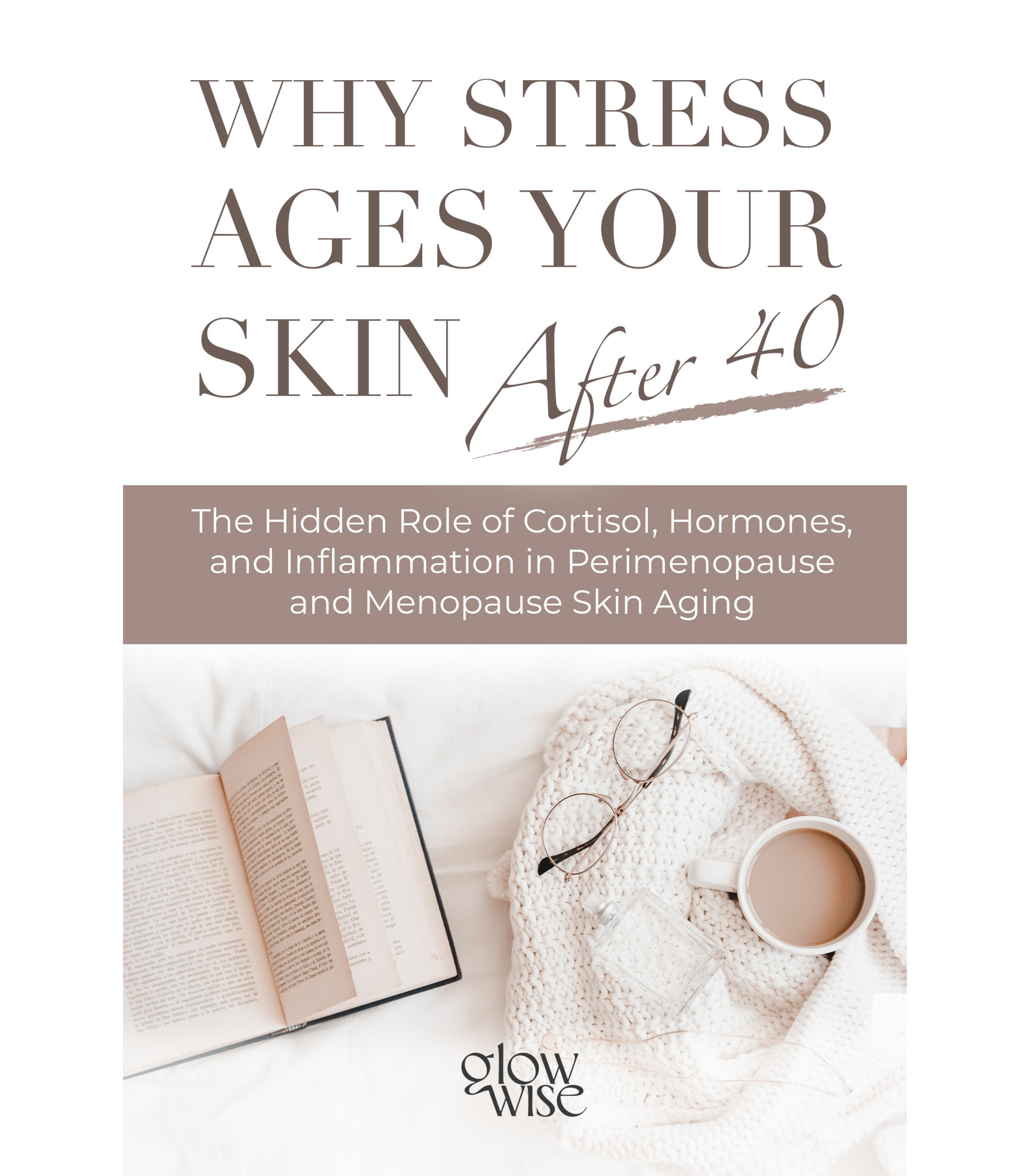 Why Stress Ages Your Skin After 40